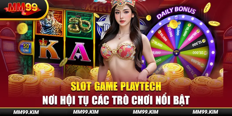 Giới thiệu cổng slot game playtech và những điều thú vị Giới thiệu cổng slot game playtech và những điều thú vị
