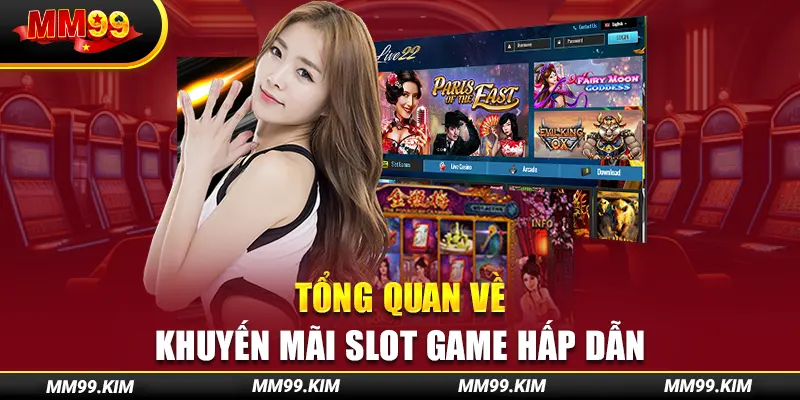 Tổng quan về khuyến mãi slot game hấp dẫn Tổng quan về khuyến mãi slot game hấp dẫn